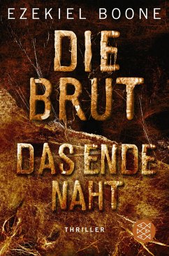 Das Ende naht / Die Brut Bd.3 (Mängelexemplar) - Boone, Ezekiel