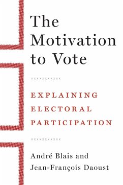 The Motivation to Vote - Blais, Andre; Daoust, Jean-Francois