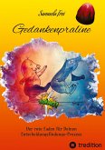 Gedankenpraline, Ratgeber, Arbeitsbuch, Persönlichkeitsentwicklung, Lebensfragen, Selbstcoaching, Selbstreflektion,