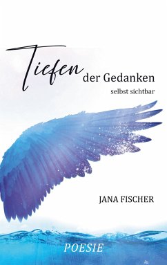Tiefen der Gedanken - Fischer, Jana
