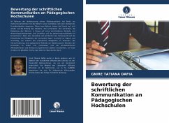 Bewertung der schriftlichen Kommunikation an Pädagogischen Hochschulen - DAFIA, GNIRE TATIANA