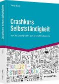 Crashkurs Selbstständigkeit