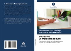 Betreutes Lehrplanpraktikum: - Queiroga, Herudiano da Silva;Barros, José Deomar de Souza