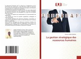 La gestion stratégique des ressources humaines