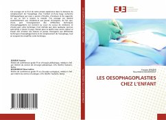 LES OESOPHAGOPLASTIES CHEZ L¿ENFANT - ZERIZER, Yassine;BOUKHROUF, Nourredine