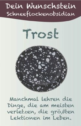 Dein Wunschstein, Schneeflockenobsidian - Trost Dein Wunschstein, Schneeflockenobsidian - Trost