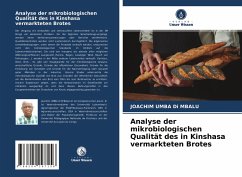 Analyse der mikrobiologischen Qualität des in Kinshasa vermarkteten Brotes - Umba di M'Balu, Joachim