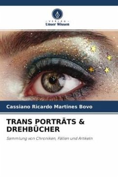 TRANS PORTRÄTS & DREHBÜCHER - Bovo, Cassiano Ricardo Martines