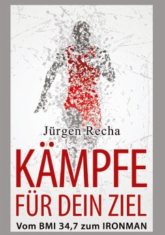 KÄMPFE FÜR DEIN ZIEL - Recha, Jürgen