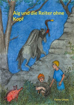 Aig und die Reiter ohne Kopf (eBook, ePUB)