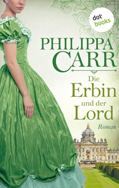 Die Erbin und der Lord: Die Töchter Englands: Band 9 (eBook, ePUB) - Carr, Philippa