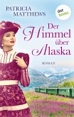 Der Himmel über Alaska (eBook, ePUB)