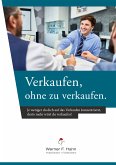 Verkaufen, ohne zu verkaufen (eBook, ePUB)