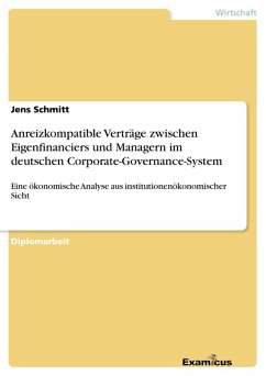 Anreizkompatible Verträge zwischen Eigenfinanciers und Managern im deutschen Corporate-Governance-System (eBook, ePUB)