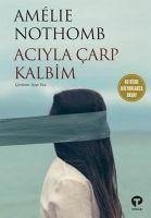 Aciyla Carp Kalbim - Nothomb, Amelie