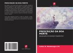 PRESCRIÇÃO DA BOA MORTE PRESCRIÇÃO DA BOA MORTE
