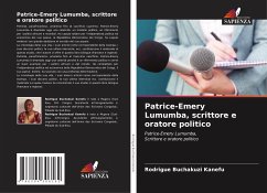 Patrice-Emery Lumumba, scrittore e oratore politico - Buchakuzi Kanefu, Rodrigue