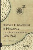 Historia fundacional de Matanzas