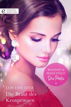 Die Braut des Kronprinzen (eBook, ePUB) - Dyer, Lois Faye