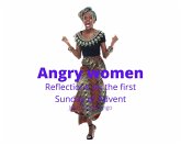 Angry Women: Reflections on the First Sunday of Advent (Four Sundays) (eBook, ePUB)