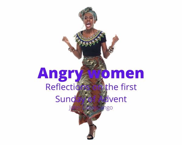 Angry Women: Reflections on the First Sunday of Advent (Four Sundays) (eBook, ePUB) Angry Women: Reflections on the First Sunday of Advent (Four Sundays) (eBook, ePUB)