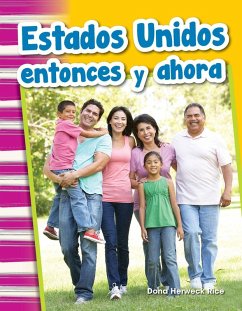 Estados Unidos entonces y ahora Read-along eBook (eBook, ePUB) - Herweck Rice, Dona