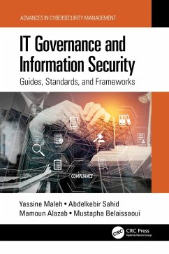 IT Governance and Information Security (eBook, ePUB) - Maleh, Yassine; Sahid, Abdelkebir; Alazab, Mamoun; Belaissaoui, Mustapha
