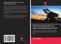 Guia para desenvolver um plano de fechamento de mina - Mimis, Ilyass