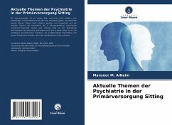 Aktuelle Themen der Psychiatrie in der Primärversorgung Sitting - AlNaim, Mansoor M.