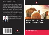 SUFIS: HISTÓRIA, VIDA ESPIRITUAL E SOCIAL