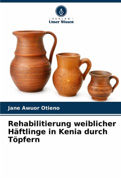 Rehabilitierung weiblicher Häftlinge in Kenia durch Töpfern - Awuor Otieno, Jane