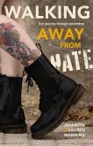 Walking Away from Hate (eBook, ePUB)