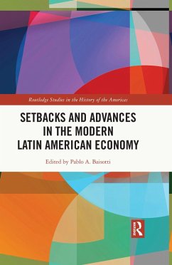 Cover Setbacks and Advances in the Modern Latin American Economy (eBook, PDF)
