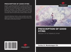 PRESCRIPTION OF GOOD DYING - Montenegro CH., Carlos D.