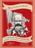 Marx Bu Ise Ne Derdi