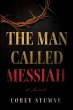 The Man Called Messiah (eBook, ePUB) - Bild 1