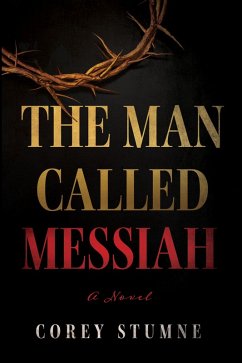 The Man Called Messiah (eBook, ePUB)
