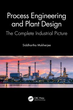 Process Engineering and Plant Design (eBook, ePUB) - Mukherjee, Siddhartha