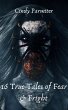 16 True Tales of Fear & Fright (eBook,... - Bild 1