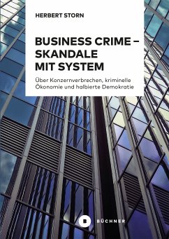 Business Crime – Skandale mit System (eBook, ePUB) - Storn, Herbert