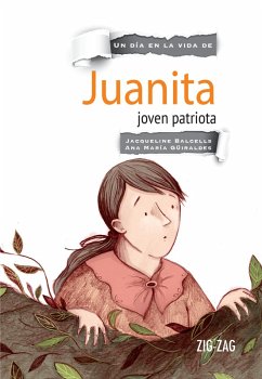Juanita, joven patriota (eBook, ePUB) - Balcells, Jacqueline; Güiraldes, Ana María; Frank, Marianela