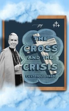 The Cross and The Crisis (eBook, ePUB) - Sheen, Fulton J.; Smith, Allan