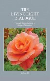The Living Light Dialogue Volume 15 (eBook, ePUB) The Living Light Dialogue Volume 15 (eBook, ePUB)