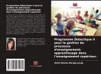 Programme Didactique II pour la gestion du processus d'enseignement-apprentissage dans l'enseignement supérieur.
