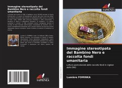 Immagine stereotipata del Bambino Nero e raccolta fondi umanitaria - FOMINKA, Lumière