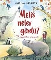 Melis Neler Gördü - Meserve, Jessica