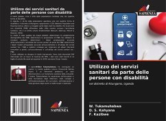 Utilizzo dei servizi sanitari da parte delle persone con disabilità - Tukamuhabwa, W.;Kahyana, D. S.;Kazibwe, F.