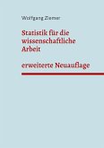 Statistik für die wissenschaftliche Arbeit