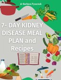 7-Day Kidney Disease Meal Plan and Recipes (eBook, ePUB)