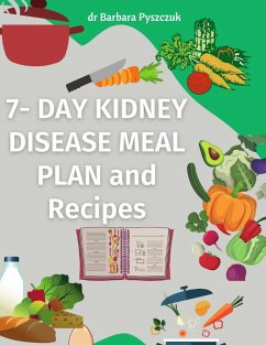 Cover 7-Day Kidney Disease Meal Plan and Recipes (eBook, ePUB)